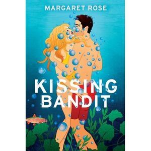 Kissing Bandit -- Margaret Rose